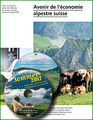 Avenir de l'économie alpestre suisse: Faits, analyses et pistes de réflexion du programme de recherche AlpFUTUR. ISBN 978-3-905621-56-3